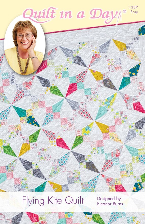 Flying Kite Quilt Pattern by Eleanor Burns of Quilt in a Day Etsy