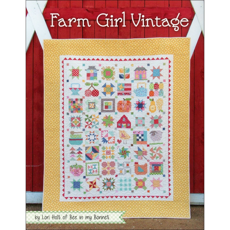 Farm Girl Vintage Mix /& Match Quilt Book by Lori Holt of Bee in my Bonnet