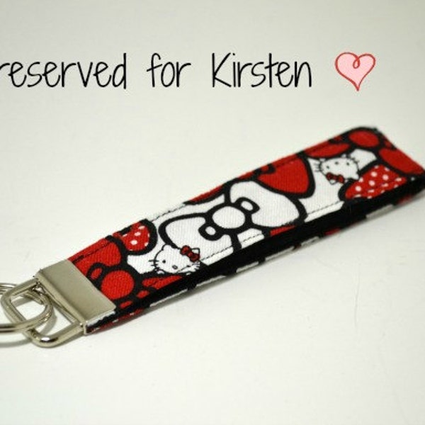 Hello Kitty Fabric Key Chain  ~ Reserved for Kirsten ~