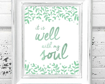 It Is Well With My Soul Printable Hymn Quote Art Green Floral Leaves - Digital Download It Is Well