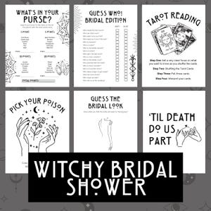 May include: A set of printable bridal shower games with a witchy theme. The games include "What's in your purse?", "Guess Who! Bridal Edition", "Tarot Reading", "Pick Your Poison", "Guess the Bridal Look", and "'Til Death Do Us Part".