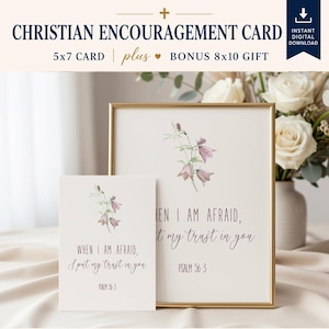 May include: A 5x7 inch Christian encouragement card and an 8x10 inch print in a gold frame, both featuring a watercolor illustration of pink bellflowers and the text "When I am afraid, I put my trust in you" followed by "Psalm 56:3".