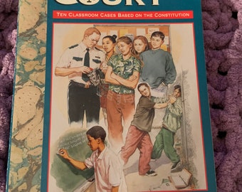 Very Rare 1997 Paperback: Kids' Court Ten Classroom Cases Based on the Constitution