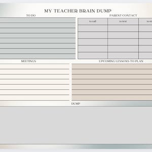 May include: A teacher's brain dump notepad with sections for to-do lists, parent contact information, upcoming lesson plans, and meetings. The notepad has a light grey and beige colour scheme with the text "MY TEACHER BRAIN DUMP".