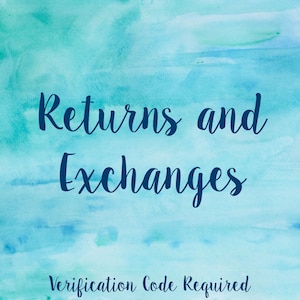 May include: A blue watercolour background with the text "Returns and Exchanges" in dark blue lettering. Below the text is the phrase "Verification Code Required" in smaller dark blue lettering.