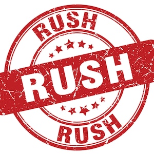 May include: Red distressed round stamp with the word "RUSH" in white lettering. The word "RUSH" appears three times on the stamp.