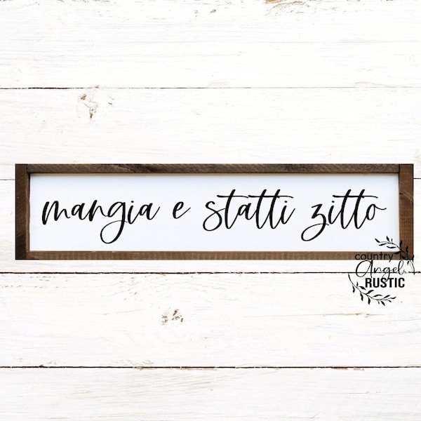 Mangia e Statti Zitto, Rustic Italian Kitchen Wall Decor, Italian Kitchen Sign, Shut Up and Eat, Kitchen Sign, Nonna's Kitchen