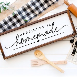 Happiness is homemade, Kitchen Sign, Farmhouse decor, Home sign, Farmhouse Kitchen, Family Sign, Modern Farmhouse, Let's Eat, Bon Appetit