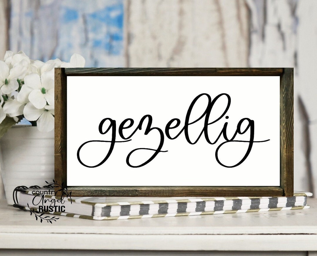 Gezellig Dutch Sign Warm and Cozy Dutch Home Decor Farmhouse Sign
