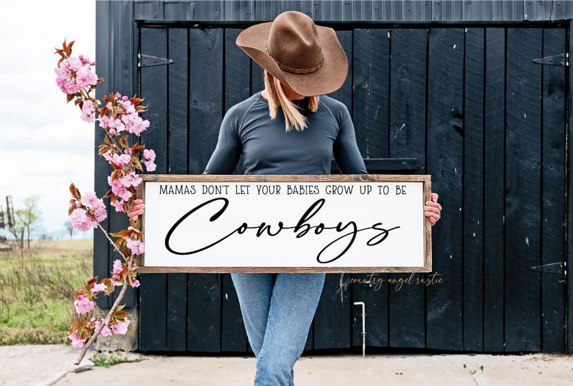 Mamá No dejes que tus bebés crezcan para ser vaqueros / signo | Etsy