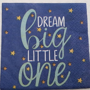 4× Cocktail Paper Napkins, Dream Big Little One, #5030, decoupage art craft tissues, blue baby shower table decor, party bday serviettes.
