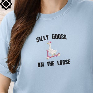 Embroidered Silly Goose Custom Sweatshirt, Silly Goose Shirt, Embroidered Crewneck, Funny Sweatshirt, Comfort Colors Embroidered Shirt
