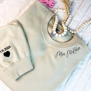 Personalized Custom Mrs. Embroidered Sweatshirt, Date on Sleeve, Name on Neckline, Bride-to-Be, Future Mrs, Wedding, Bridal Sweatshirt Gift