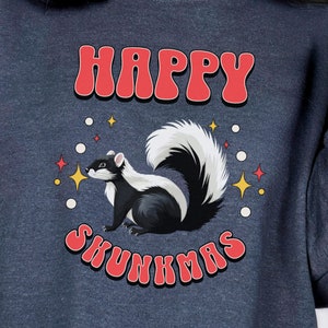 Funny Skunk Christmas  T-Shirt/Sweatshirt | Skunk Christmas | Happy Skunkmas Gift