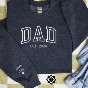 Custom Embroidered Father&#39;s Day Sweatshirt, Name On Sleeve With Heart, Grandpa Shirt, Dad Est Year, Gift For New Dad, Father&#39;s Day Gift