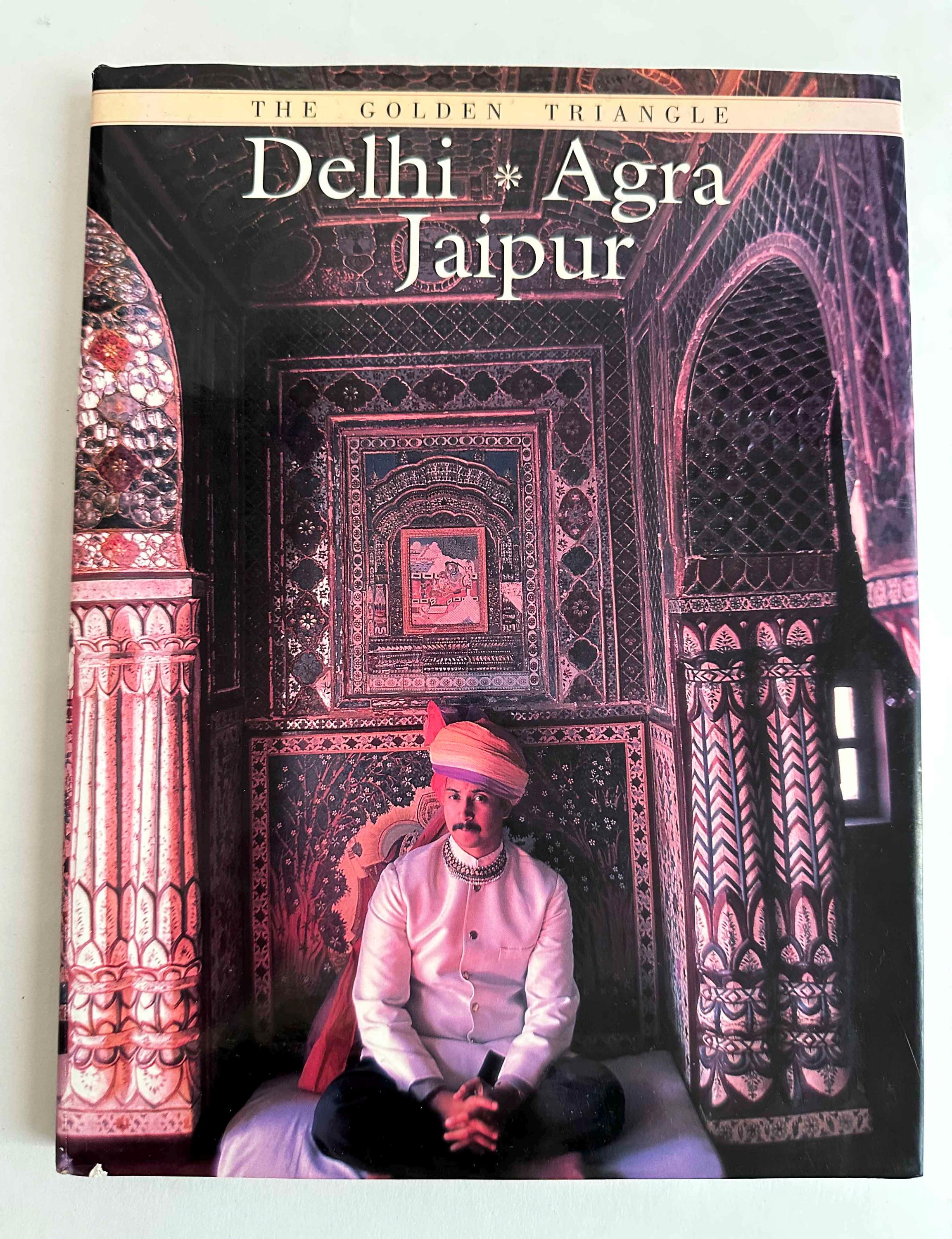 The Golden Triangle Delhi, Agra X Jaipur Book Vintage 2000s India