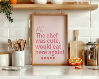 Chef Was Print, Pink Kitchen Dopamine Decor (Digital Download)