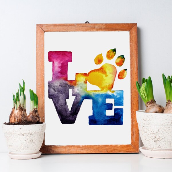 Colorful Pet LOVE watercolor Art - Digital download ready to print art!
