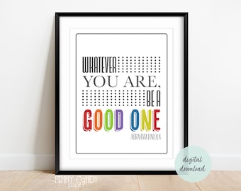 Abraham Lincoln Quotes, Classroom Wall Printable, Presidential Quotes, Homeschool Wall Art, Playroom Sign, Abe Lincoln, World Leader Quotes