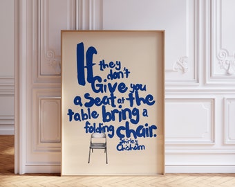 Shirley Chisholm Poster, Shirley Chisholm Quote Poster