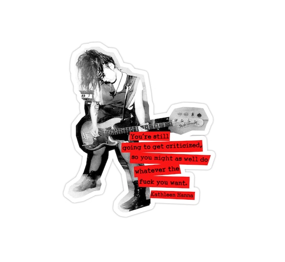 Riot Grrrl Kathleen Hanna Quote 90s Sticker Rebel Girl - Etsy