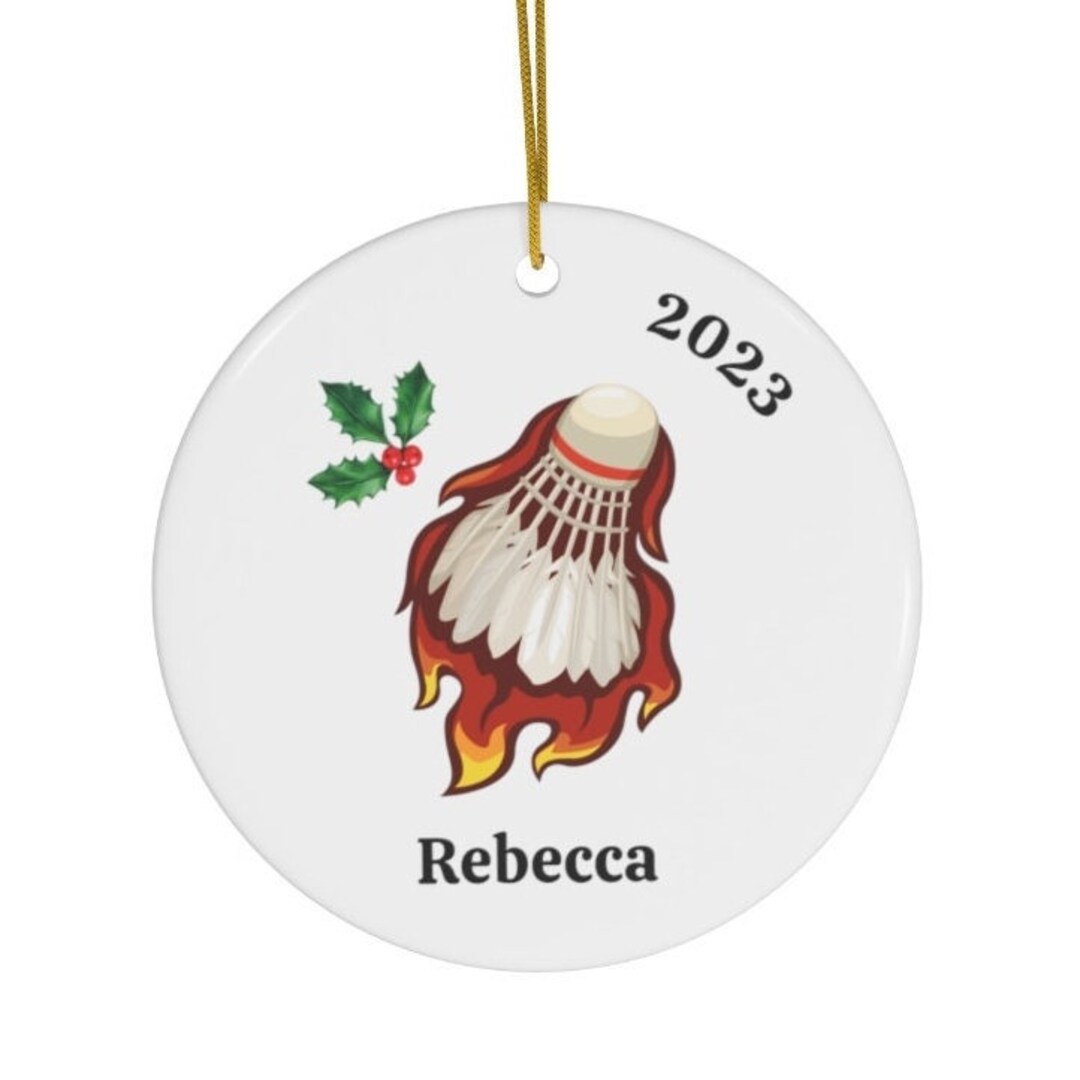 Personalized 2023 on Fire Badminton Birdie Ceramic Ornament Etsy UK