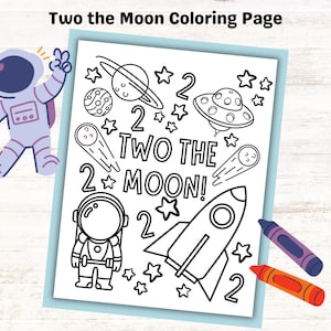 Two the Moon Coloring Sheet Kids Birthday Party Activity, Space Theme 2nd Birthday Party, Kids Party Printable Astronaut Coloring Page