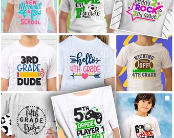 May include: White t-shirts with various colorful graphic designs for different grades. Designs include phrases like "New Mermaid in P School", "Game on 1st Grade", "Ready to Rock 2nd Grade", "3rd Grade Dude", "Hello 4th Grade", "Kicking off 4th Grade", "Fifth Grade Tribe", "5th Grade Player 1 Start", and "6th Grade Par-Tee".