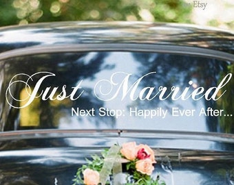 Just Married Decal - Next Stop Happily Ever After - Getaway Car - Wedding Car