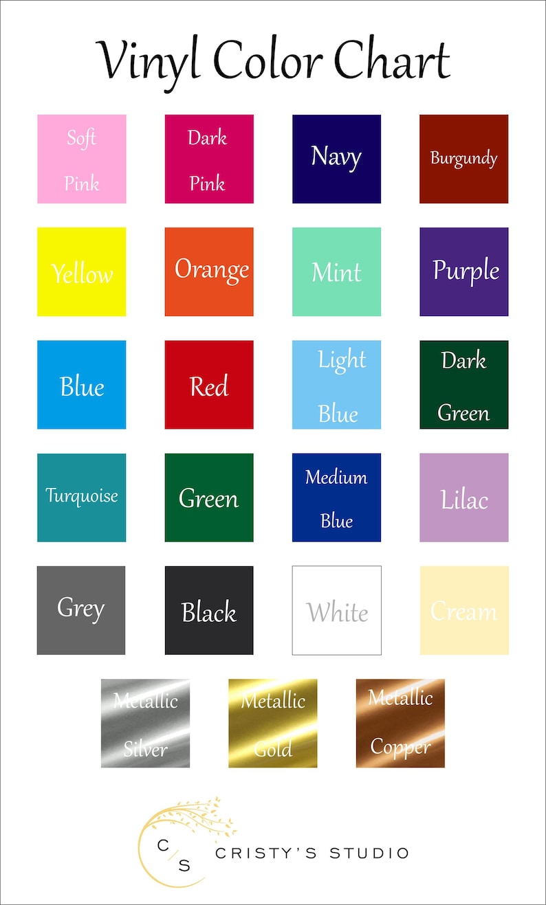 May include: A vinyl color chart featuring a variety of colors, including pink, yellow, blue, red, green, and metallic options. The chart includes the text "Vinyl Color Chart" at the top and the Cristy's Studio logo at the bottom.