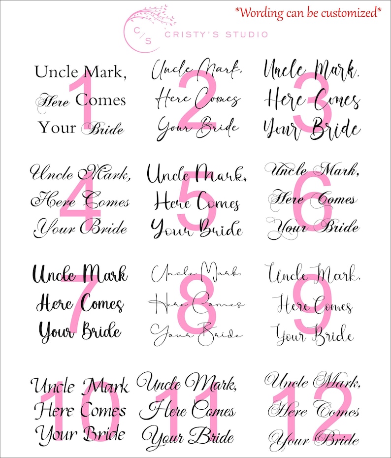 May include: Twelve printable signs with pink numbers 1 through 12. Each sign says "Uncle Mark, Here Comes Your Bride".