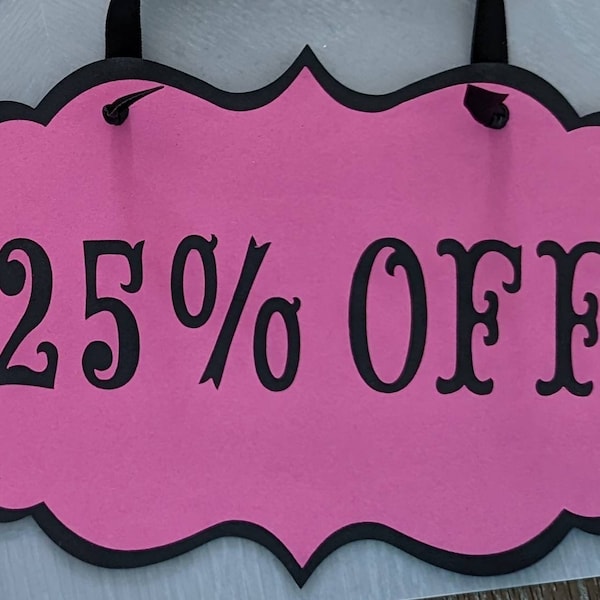 20, 25, or 50% off Sale Sign, Buy One Get One 50 Percent Off, Magenta or Light Pink CardStock with Black Ribbon, End of Season Sale Signs