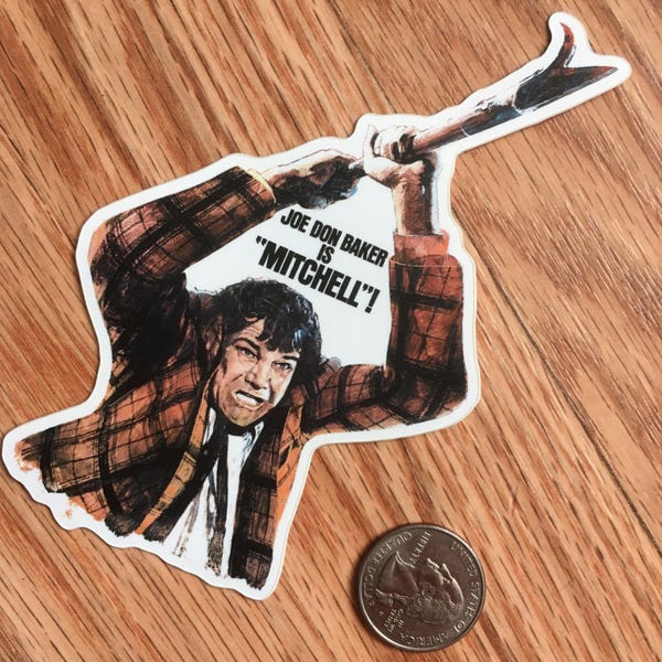 Joe Don Baker is "MITCHELL"!  vinyl sticker - 5 inch