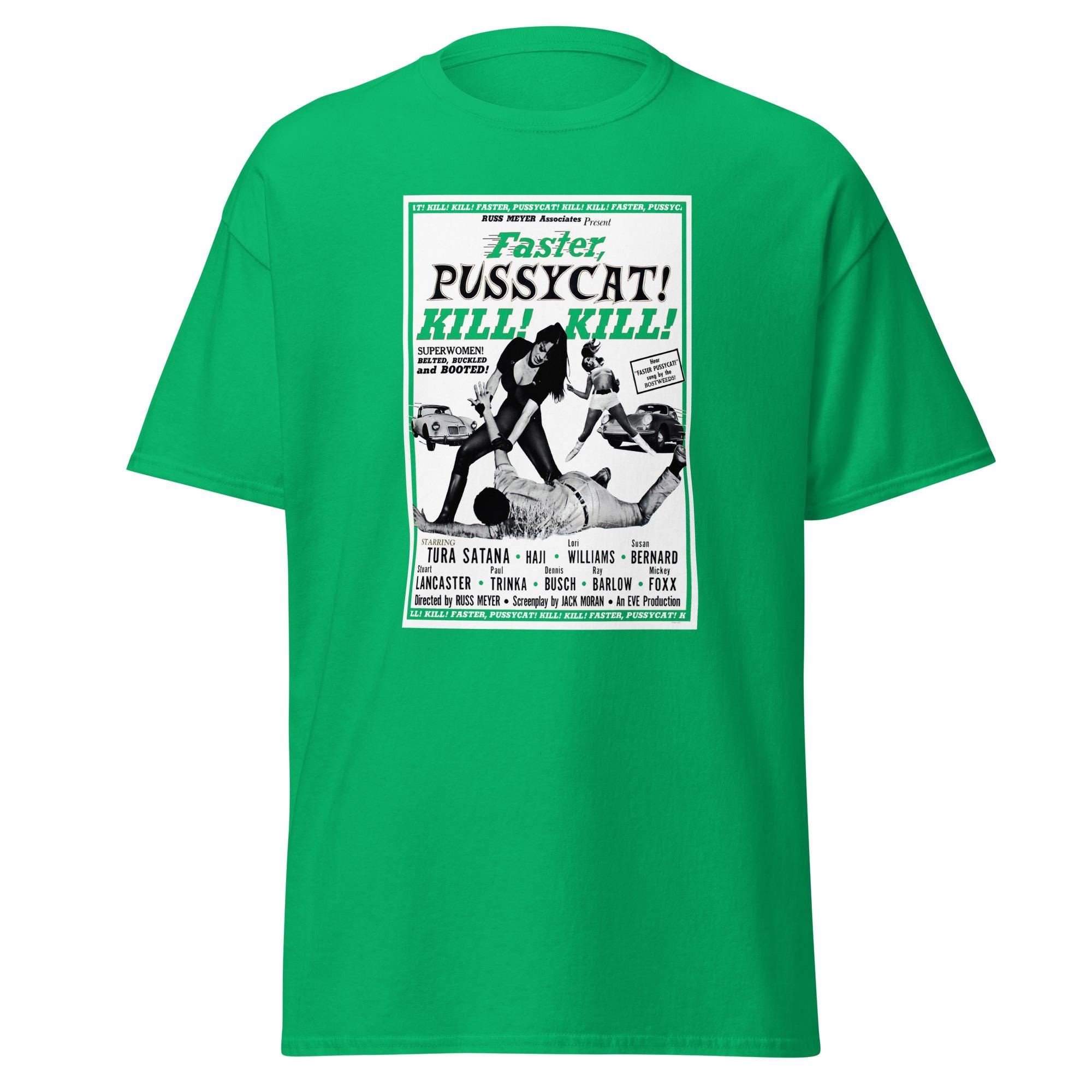 Faster, Pussycat! KILL! KILL! (multiple Colors) - Unisex Classic