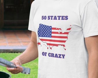 4th of July Shirt | American Flag Map with 50 States of Crazy | Patriotic Tee for Independence Day Celebrations | 50 Shades of Gray America