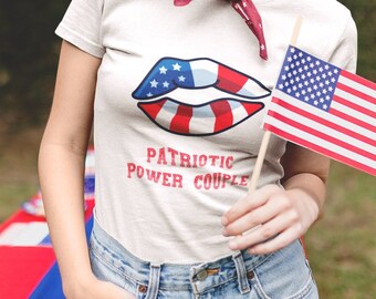 Patriotic Power Couple | Women's 4th of July Shirt | Couples Independence Day Tee | His & Her's 4th of July Shirts | Girlfriend 4th of July
