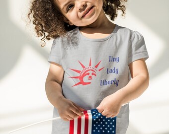 Tiny Lady Liberty Girl's 4th of July Shirt | Statue of Liberty | Independence Day Tee | Patriotic USA Celebration | American Girl T-Shirt