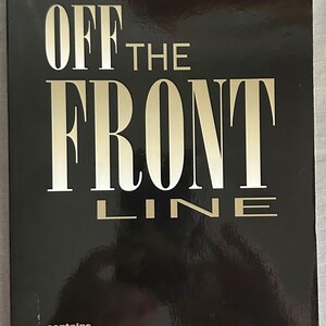 Book: Off the Front Line By Bryce Turner **SIGNED by author** prison reform, redemption, healing, dreams success