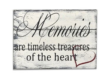 Memories Are Timeless Treasures Of The Heart Wood Sign Wood Pallet Sign Distressed Wood Sign Shabby Chic Rustic Chic Decor PhotoWall Sign