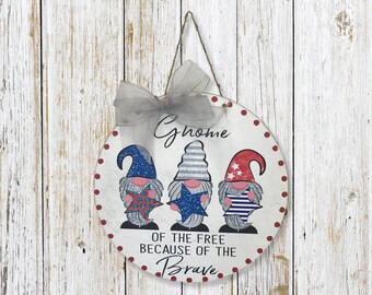 Patriotic Gnome Decor | Patriotic Doorhanger | Gnome Of The Free | 4th Of July Decor | 4th of July Doorhanger | Independence Day Sign