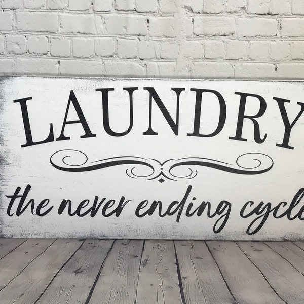 Laundry Room Decor - Laundry the Never Ending Cycle - Rustic Laundry Room - Farmhouse Laundry Room - Gift for Her - Gift for Mom