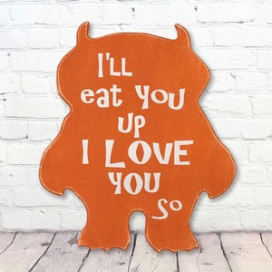 Nursery Wall Art Wood Nursery Sign Where The Wild Things Are Distressed Wood Sign Boy Nursery Girl Nursery Baby Gift I'll Eat You Up I Love