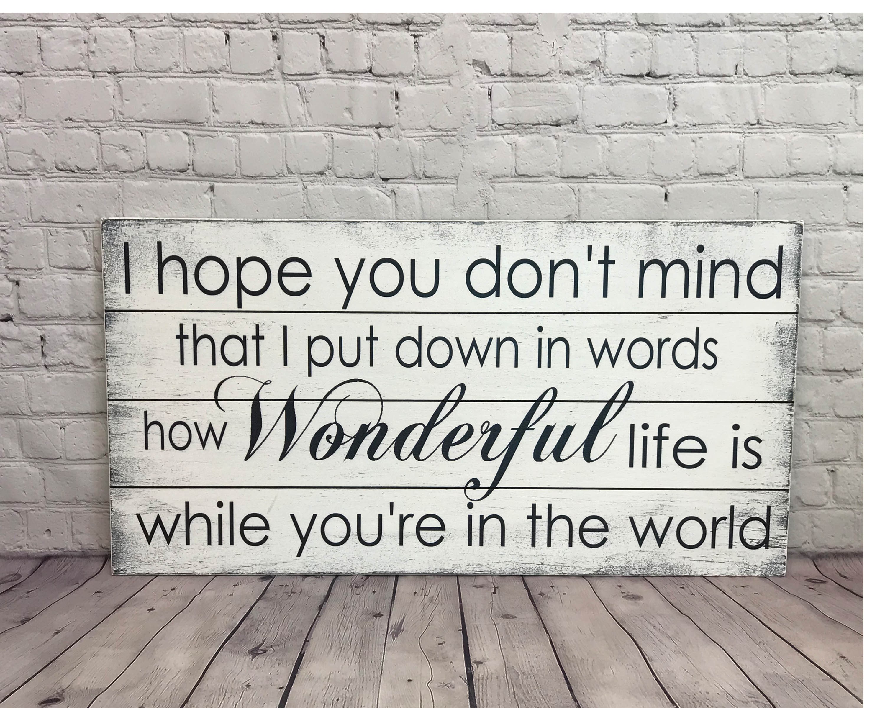 How Wonderful Life Is While You're In The World Wood Sign Your Song Wood Pallet Sign Wedding Anniversary Nursery Sign Distressed Wood Rustic