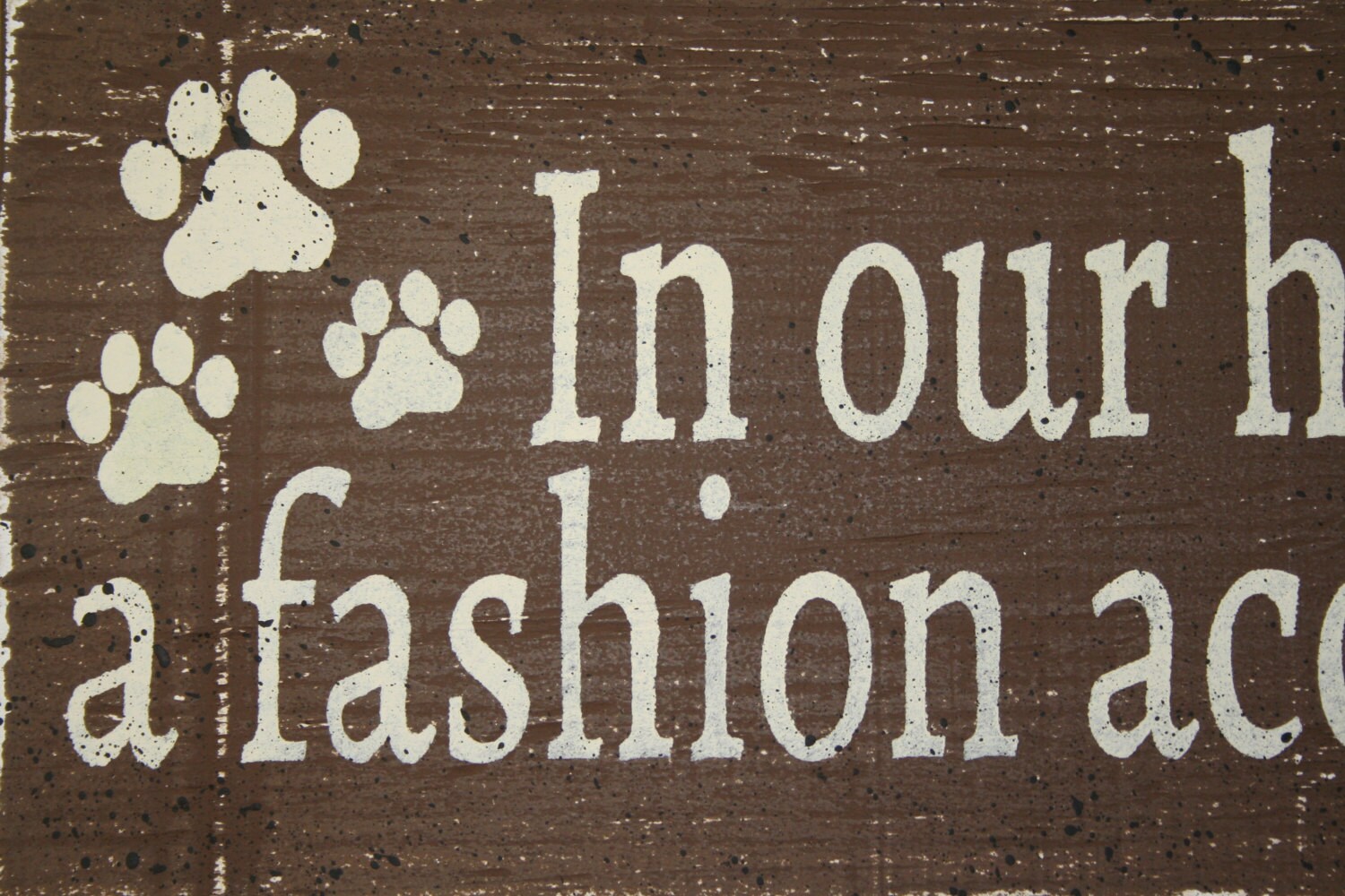 In Our House Dog Hair Wood Wall Sign Rustic Wood Wall Decor Etsy