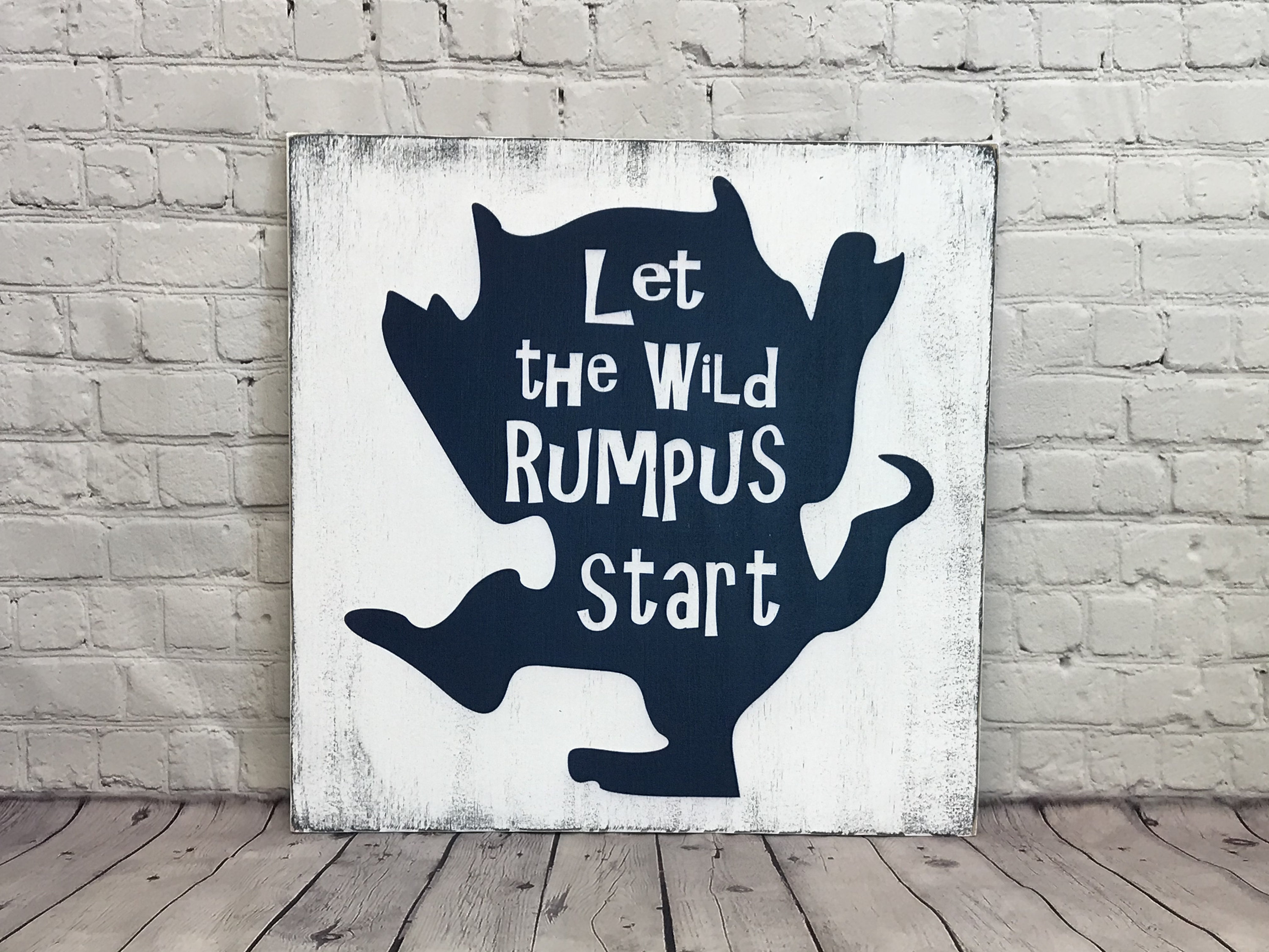 let the wild rumpus start sign