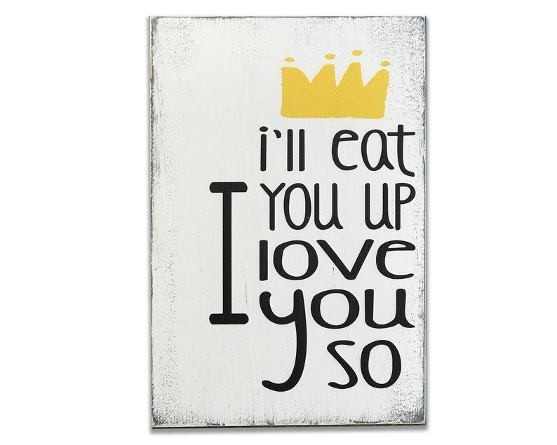 Rustic Nursery Decor - Where The Wild Things Are - I'll Eat You Up I Love You So - Nursery Decor - Boy Nursery Decor - Baby Shower Gift image 2
