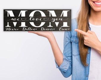 Mothers Day Gift | Gift For Mom | Personalized Sign | Wood Sign | Mom We Love You | Gift From Kids | Mom Sign | Wallhanging