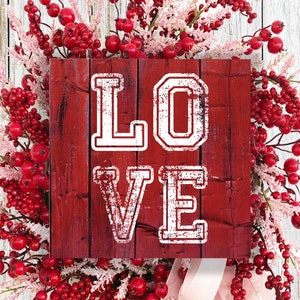 Valentines Day Decor | Love Sign | Farmhouse Valentines Day Decor | Valentines Day Wallhanging | Mantle Decor | Wall Plaque | Wall Decor
