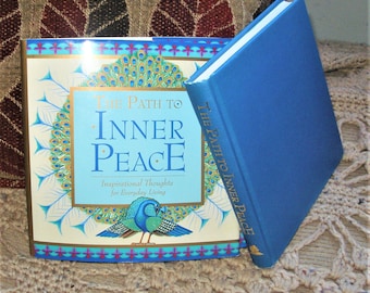 The Path to Inner Peace/Inspirational Thoughts For Everyday Living - Compiled by Maggie Pinkney