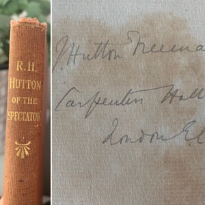 Richard Holt Hutton de 'The Spectator' Una monografía / Firmada / Libro antiguo de 1899